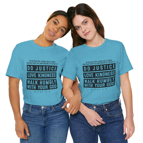 Do Justice Love Kindness Walk Humbly T-Shirt — Micah 6:8 Christian Scripture Tee | Faith Gift for Women & Men