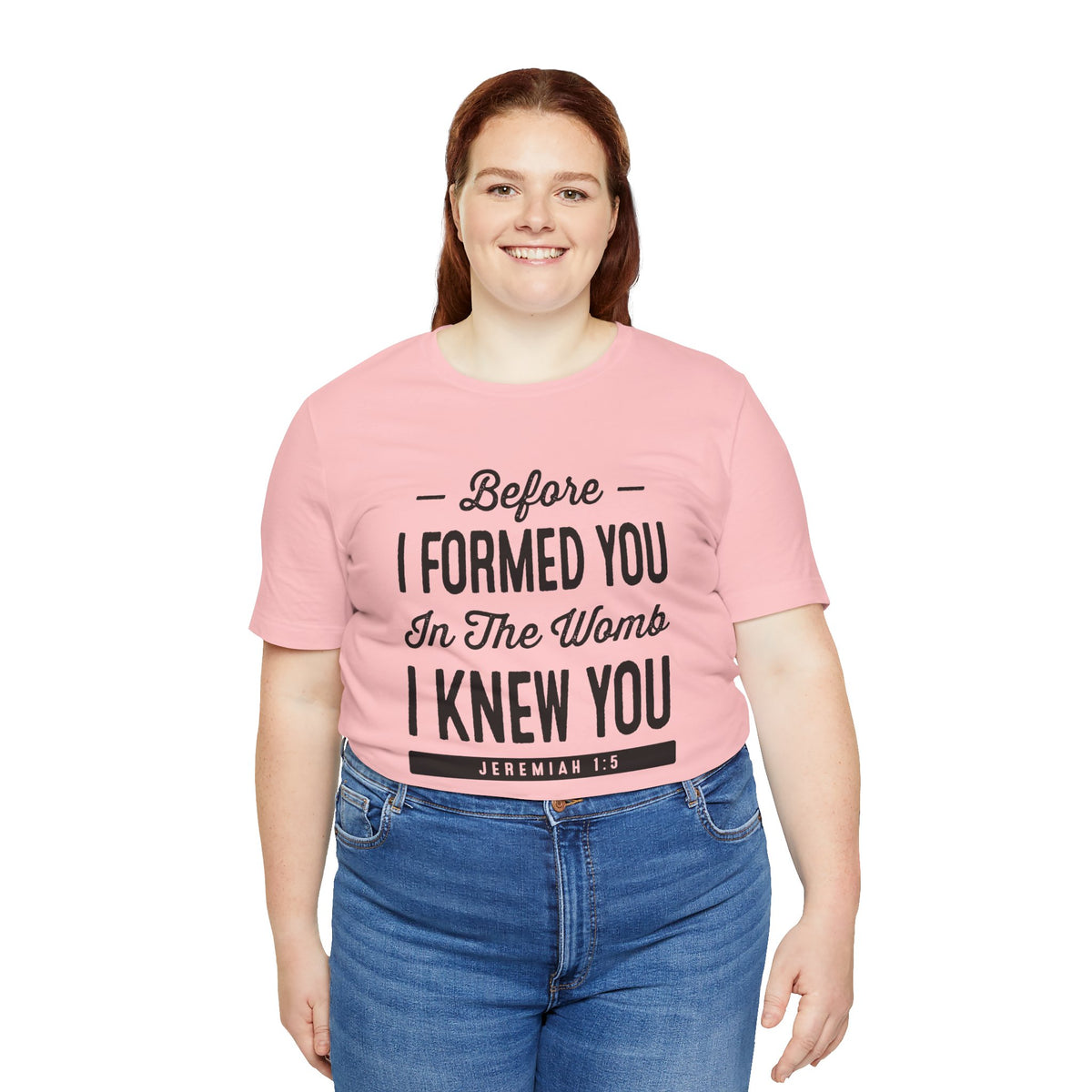 Before I Formed You In The Womb I Knew You T-Shirt — Jeremiah 1:5 Christian Tee | Pro-Life Scripture Shirt | Faith Gift for Women & Men