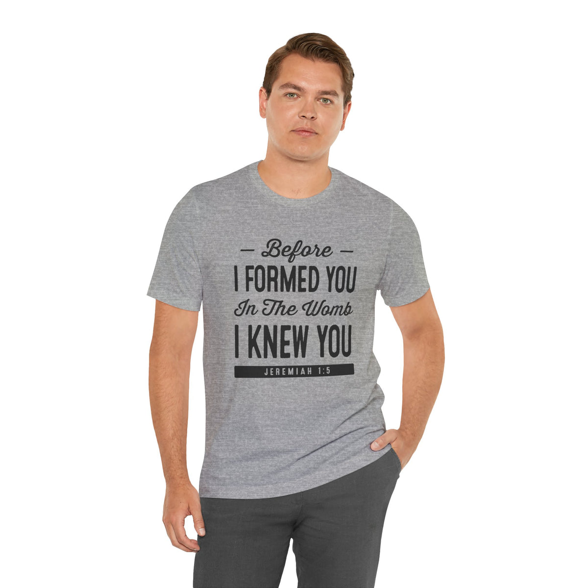 Before I Formed You In The Womb I Knew You T-Shirt — Jeremiah 1:5 Christian Tee | Pro-Life Scripture Shirt | Faith Gift for Women & Men