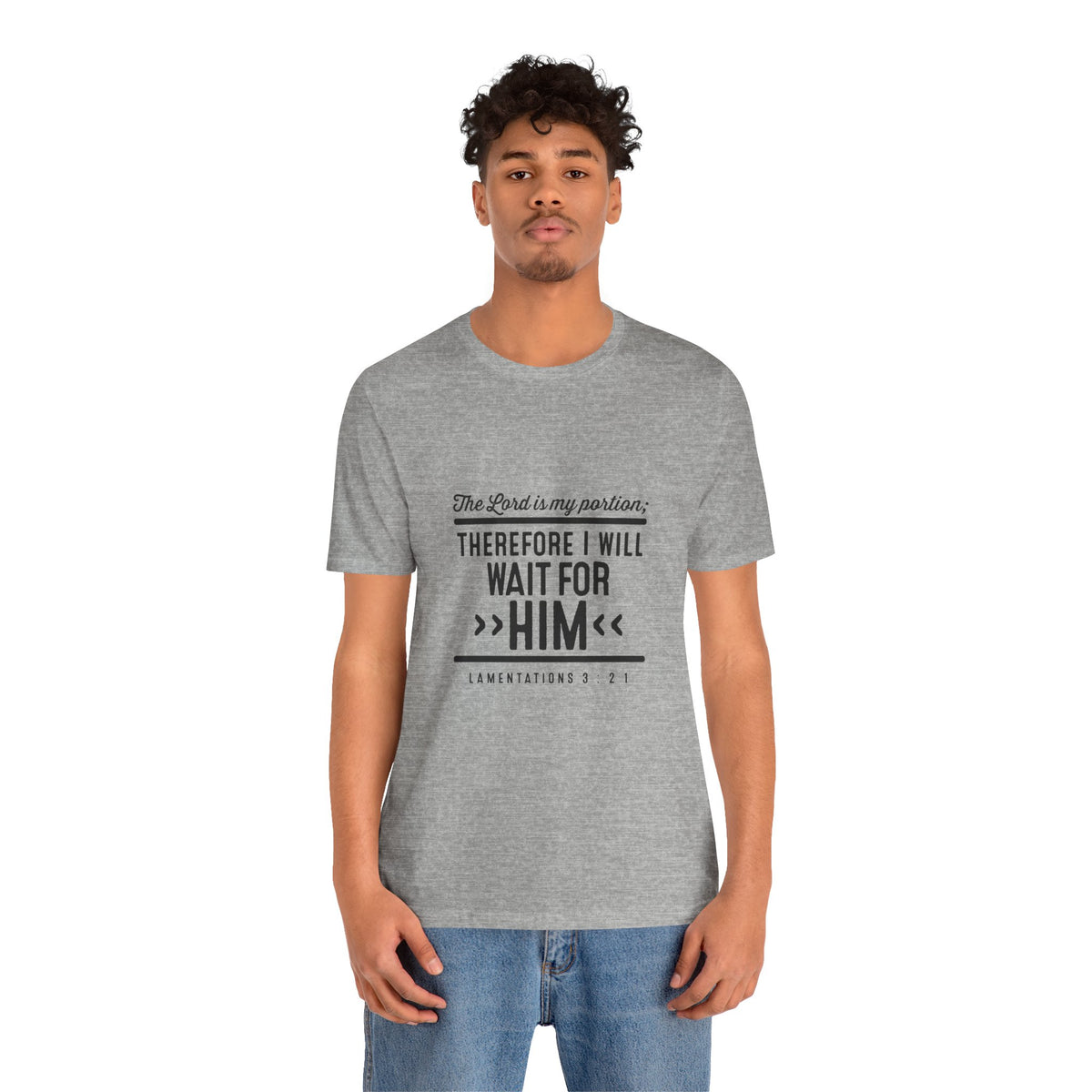 I Will Wait for Him T-Shirt — Lamentations 3:21-24 Christian Scripture Tee | Hope & Faith Gift for Women