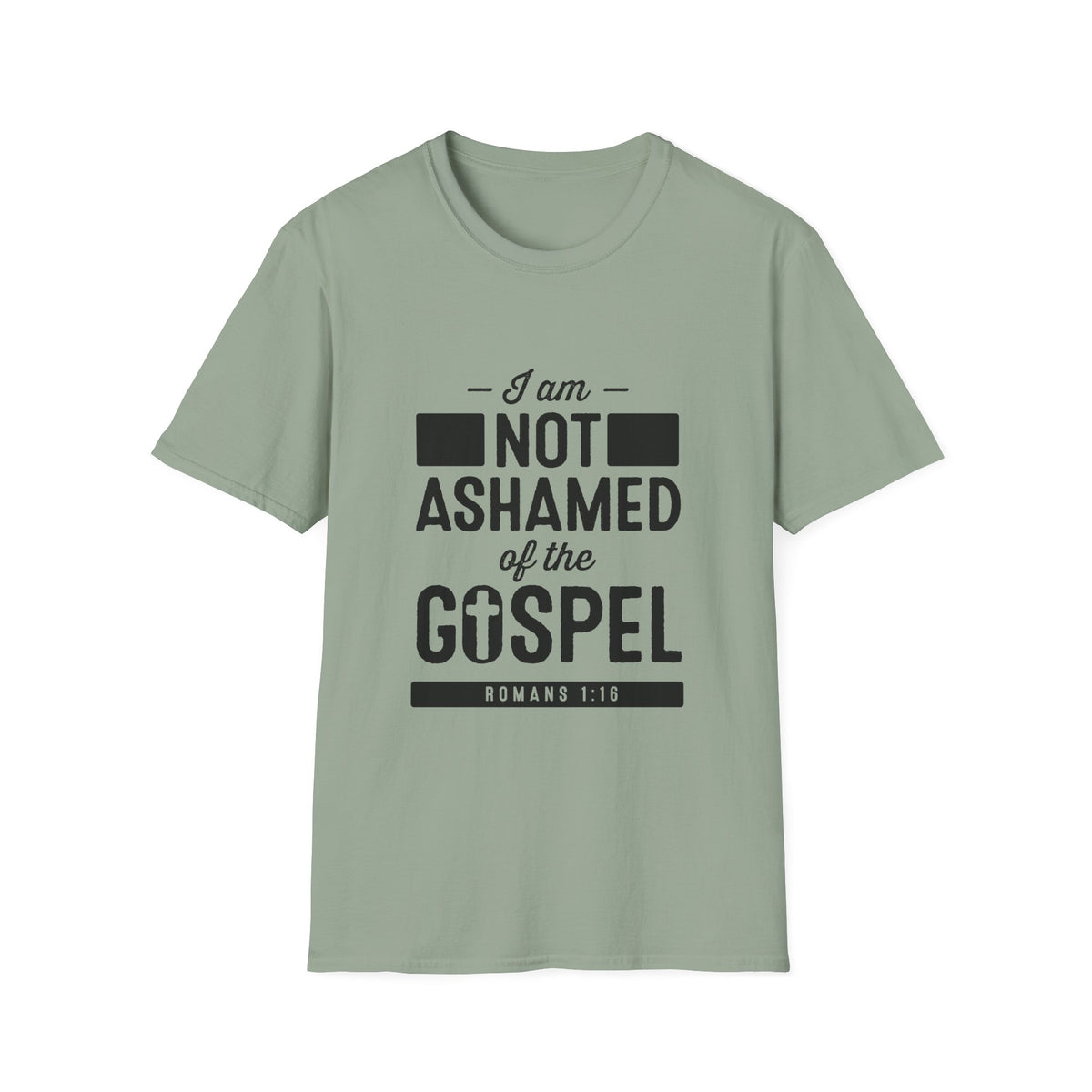 I Am Not Ashamed of the Gospel T-Shirt — Romans 1:16 Christian Faith Tee | Scripture Gift for Women & Men